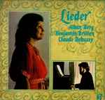Cover for album: Birgit Nickel - Alban Berg, Benjamin Britten, Claude Debussy – Lieder(LP, Stereo)