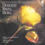 Cover for album: Debussy, Ravel, Berg - Ingrid Schmithüsen, Thomas Palm – Lieder Und Mélodies Der Jahrhundertwende Vol. 1(CD, Album)