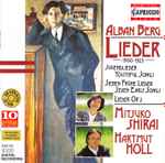 Cover for album: Alban Berg, Mitsuko Shirai, Hartmut Höll – Lieder 1900 - 1925(CD, )