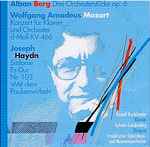 Cover for album: Frankfurter Opern- Und Museumsorchester, Sylvain Cambreling, Alban Berg, Wolfgang Amadeus Mozart, Joseph Haydn, Rudolf Buchbinder – Berg / Mozart / Haydn(CD, Album)