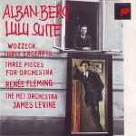 Cover for album: Alban Berg - Renée Fleming, The MET Orchestra, James Levine (2) – Lulu Suite · Wozzeck: Three Excerpts · Three Pieces For Orchestra(CD, )