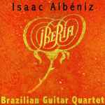 Cover for album: Isaac Albéniz . Brazilian Guitar Quartet – Iberia(CD, )
