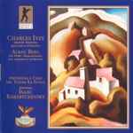 Cover for album: Charles Ives, Alban Berg - Orchestra Del Teatro La Fenice, Coro Del Teatro La Fenice, Isaac Karabtchevsky – Quarta Sinfonia • Der Wein(CD, Album, Remastered)