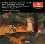 Cover for album: Shannon Wettstein - Chopin, Berg, Ferneyhough, Debussy – Chopin: Mazurkas, Op. 50 And Op. 59 / Berg: Sonata In B Minor, Op. 1 / Ferneyhough: Lemma-Icon-Epigram / Debussy: Images, Book II(CD, Album)
