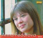 Cover for album: Anna Fedorova, Beethoven, Ravel, Mussorgsky, Albéniz, Chopin, Brahms – Anna Fedorova(2×CD, Album)