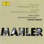 Cover for album: Gustav Mahler, Alban Berg - Claudio Abbado, Renée Fleming, Berliner Philharmoniker – Symphony No. 4, Sieben Frühe Lieder