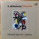 Cover for album: Isaac Albéniz, Eduard Syomin – Iberia(CD, )