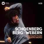 Cover for album: Giuseppe Sinopoli - Schoenberg · Berg · Webern – Schoenberg · Berg · Webern(8×CD, Stereo)