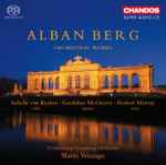 Cover for album: Alban Berg - Gothenburg Symphony Orchestra, Mario Venzago – Orchestral Works(2×SACD, Hybrid, Multichannel, Stereo, Album)
