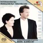 Cover for album: Alban Berg - Christiane Iven, Orchestre Philharmonique De Strasbourg, Marc Albrecht (2) – Drei Orchesterstücke Op.6, Altenberg Lieder Op.4, Sieben Frühe Lieder(SACD, Hybrid, Multichannel, Album)