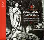 Cover for album: Josep Soler, Alban Berg - Miguel Simarro, Robert Schröter – Josep Soler - Alban Berg(CD, Album)