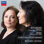 Cover for album: Schumann, Berg, Dorothea Röschmann, Mitsuko Uchida – Liederkreis, Frauenliebe Und Leben; Sieben Frühe Lieder