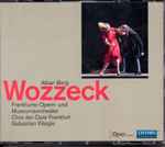 Cover for album: Alban Berg, Frankfurter Opern- Und Museumsorchester, Chor Der Oper Frankfurt, Sebastian Weigle – Wozzeck(2×CD, Album)