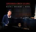 Cover for album: Antonio Chen Guang, Bach, Brahms, Berg – Bach, Brahms, Berg(CD, Album)