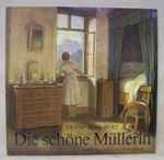 Cover for album: Franz Schubert, Ernst Haefliger, Erik Werba – Die schöne Müllerin(2×LP, Stereo)