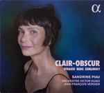 Cover for album: Strauss, Berg, Zemlinsky, Sandrine Piau, Orchestre Victor Hugo, Jean François Verdier – Clair-obscur(CD, )