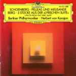 Cover for album: Schoenberg / Berg – Berliner Philharmoniker, Herbert von Karajan – Schoenberg: Pelleas Und Melisande / Berg: 3 Stücke Aus Der »Lyrischen Suite« = 3 Pieces From The 