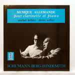 Cover for album: Robert Schumann, Alban Berg, Paul Hindemith, Michel Lethiec, Denis Weber – Musique Allemande Pour Clarinette Et Piano(LP, Stereo)