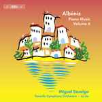 Cover for album: Isaac Albéniz – Miguel Baselga, Tenerife Symphonic Orchestra, Lü Jia – Piano Music Volume 6(CD, Album)