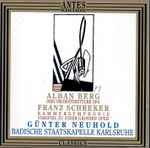 Cover for album: Alban Berg, Franz Schreker, Günter Neuhold, Badische Staatskapelle Karlsruhe – Drei Orchesterstücke, Op. 6 / Kammersymphonie /Vorspiel Zu Einer Grossen Oper(CD, Stereo)