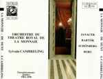 Cover for album: Janacek, Bartók, Schönberg, Berg - Orchestre Du Théâtre Royal De La Monnaie / Sylvain Cambreling – Enregistrements Publics 1983-1990(2×CD, )