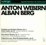 Cover for album: Anton Webern / Alban Berg – Entflieht Auf Leichten Kähnen, Op. 2 / Zwei Lieder, Op. 19 / Drei Kleine Stücke, Op. 11 / Präludium Aus 