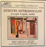Cover for album: Dimitri Mitropoulos, Joseph Szigeti, Martin, Berg, Bach – Violin Concertos(CD, Compilation, Remastered)
