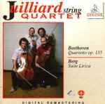 Cover for album: Beethoven, Berg, Juilliard String Quartet – Quartetto Op. 135 / Suite Lirica