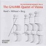 Cover for album: Ravel • Milhaud • Berg – The Galimir Quartet Of Vienna – The Polydor Recordings, 1934-35(CD, Compilation, Mono)