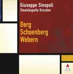 Cover for album: Berg, Schoenberg, Webern - Staatskapelle Dresden, Giuseppe Sinopoli – Schoenberg, Berg & Webern(8×CD, , Box Set, Compilation)