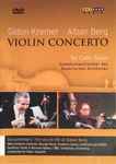 Cover for album: Alban Berg, Gidon Kremer, Sir Colin Davis, Symphonieorchester des Bayerischen Rundfunks – Violin Concerto(DVD, DVD-Video, NTSC, Copy Protected)