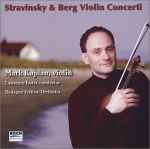 Cover for album: Alban Berg, Igor Stravinsky – Stravinsky & Berg Violin Concerti(CD, CD-ROM)