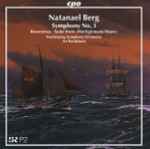Cover for album: Natanael Berg - Norrköping Symphony Orchestra, Ari Rasilainen – Symphony No. 3 • Reverenza • Suite From »Hertiginnans Friare«