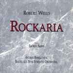 Cover for album: Robert Wells (3) Vocal Björn Skifs, Anders Berglund & Baltic All Star Symphony Orchestra – Rockaria(CD, Single)
