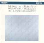 Cover for album: The Jean Sibelius Quartet : Erik Bergman - Kalevi Aho – Bergman: String Quartet, Op. 98 / Aho: String Quartet No. 3