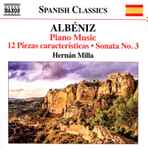 Cover for album: Albéniz, Hernán Milla – Piano Music, Vol. 7(CD, )