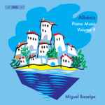 Cover for album: Albéniz, Miguel Baselga – Piano Music Volume 9(CD, Album)