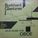 Cover for album: Yun, Xenakis, Schenker, Berio, Burkhard Glaetzner – Neue Musik Für Oboe