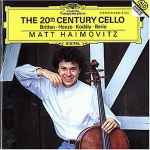 Cover for album: Matt Haimovitz - Britten · Henze · Kodály · Berio – The 20th-Century Cello