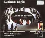 Cover for album: Luciano Berio - Wiener Philharmoniker, Lorin Maazel – Un Re in ascolto