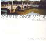 Cover for album: Nono, Berio, Scelsi / Kenneth Karlsson – Sofferte Onde Serene(CD, Album)