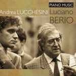 Cover for album: Luciano Berio / Andrea Lucchesini – Piano Music(CD, Album)