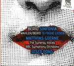Cover for album: Berio, Mahler - Matthias Goerne, The Synergy Vocals, BBC Symphony Orchestra, Josep Pons – Sinfonia / 10 Frühe Lieder(CD, )
