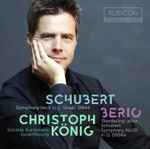 Cover for album: Schubert, Berio, Christoph König (2), Solistes Européens Luxembourg – Symphony No. 9 In C 'Great' D944 / 'Rendering' After Schubert Symphony No. 10 In D, D936a