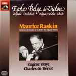 Cover for album: Eugène Ysaye / Charles De Bériot - Maurice Raskin, Orchestre De Chambre De La RTBF Dir. Edgar Doneux – École Belge Du Violon = Belgische Vioolschool = Belgian Violin School(LP, Stereo)