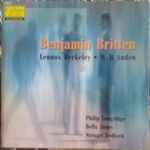 Cover for album: Benjamin Britten / Lennox Berkeley • W H Auden - Philip Langridge, Della Jones, Steuart Bedford – Untitled