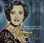 Cover for album: Kathleen Ferrier, Johann Sebastian Bach, Sir Lennox Berkeley – Kathleen Ferrier Sings Bach And Berkeley(CD, Compilation)