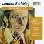 Cover for album: Lennox Berkeley, Norman Del Mar, Nicholas Braithwaite, The London Philharmonic Orchestra – Symphonies 1 & 2(CD, Compilation, Stereo)