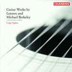 Cover for album: Lennox And Michael Berkeley - Craig Ogden – Guitar Works(CD, Album)