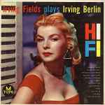 Cover for album: Irving Berlin, Irving Fields – Irving Fields Plays Irving Berlin(LP, Mono)
